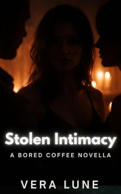 Stolen Intimacy: A Bored Coffee Novella - Bored Coffee, #1