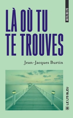 Là où tu te trouves