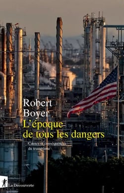 L'époque de tous les dangers - Causes et conséquences du trumpisme