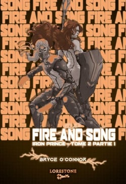 Iron Prince : Fire and Song - Tome 2 - Partie 1
