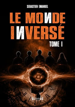 Le monde inversé - Tome 1