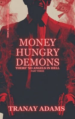 Money Hungry Demons 3: There's No Angels In Hell - Money Hungry Demons, #3