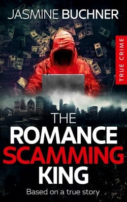 The Romance Scamming King - based on a true story