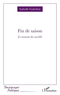 Fin de saison - Le moment du sensible