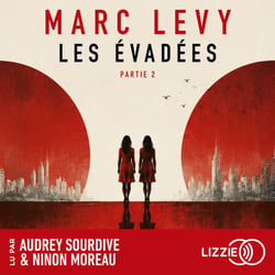 Les Évadées - Partie 2
