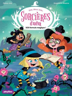 Une, deux, trois Sorcières d'enfer - S.O.S formule magique ! - Tome 7