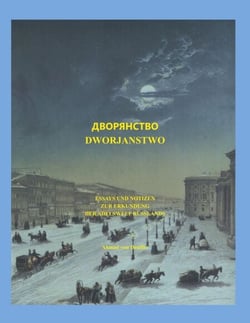 Dworjanstwo - Essays und Notizen zur Erkundung der Adelswelt Russlands