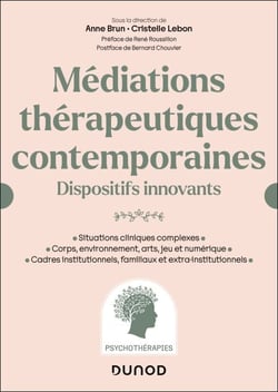 Médiations thérapeutiques contemporaines - Dispositifs innovants