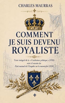 Comment je suis devenu royaliste
