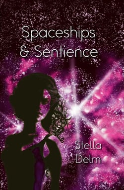 Spaceships &amp; Sentience - Spaceships &amp; Sentience, #1