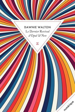 Le Dernier Revival d'Opal &amp; Nev