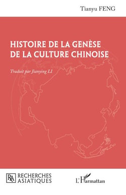 Histoire de la genèse de la culture chinoise