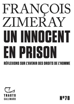 Tracts (N°78) - Un innocent en prison. Réflexions sur l'avenir des droits de l'Homme