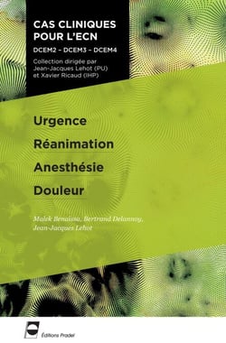Urgence - Réanimation - Anesthésie - Douleur (2e édition)