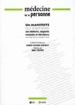 Médecine de la personne - Un manifeste collectif qui s'adresse aux médecins, soignants, malades et décideurs