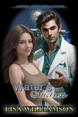 Water's Mistress - Angel City Romances, #9