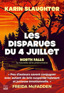 Les Disparues du 4 juillet - La nouvelle série de Karin Slaughter pour les amateurs de thrillers et polar