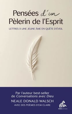 Pensées d'un pèlerin de l'esprit - Lettres à une jeune âme en quête d'éveil