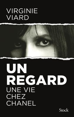 Un regard - Une vie chez Chanel