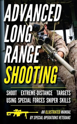 Advanced Long Range Shooting: An Illustrated Manual - Long Range Shooting Series, #2