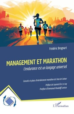 Management et marathon - L’endurance est un langage universel - Conseils et plans d’entraînement marathon de Jean de Latour