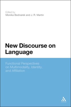 New Discourse on Language - Functional Perspectives on Multimodality, Identity, and Affiliation