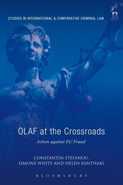 OLAF at the Crossroads - Action against EU Fraud