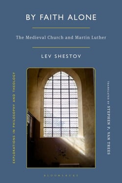 By Faith Alone - The Medieval Church and Martin Luther