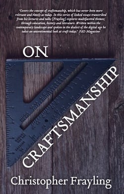 On Craftsmanship - Towards a New Bauhaus