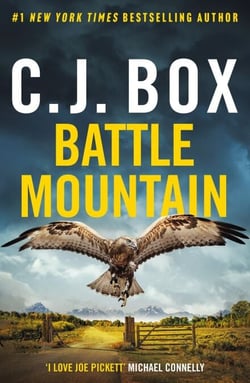 Battle Mountain - the New York Times bestselling Joe Pickett novel from C.J. Box