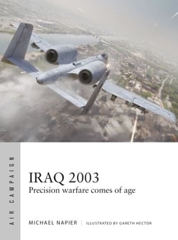 Iraq 2003 - Precision warfare comes of age