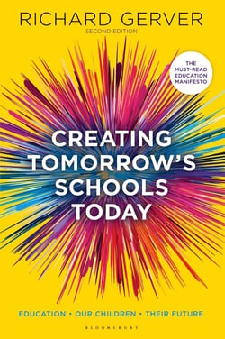 Creating Tomorrow's Schools Today - Education - Our Children - Their Futures