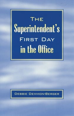 The Superintendent's First Day In the Office