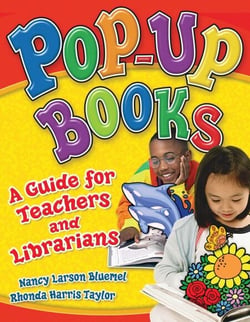 Pop-Up Books - A Guide for Teachers and Librarians