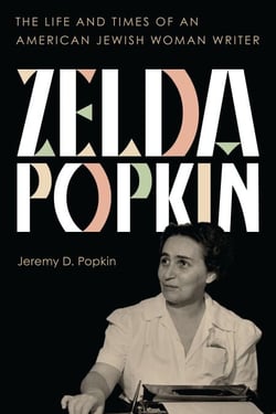 Zelda Popkin - The Life and Times of an American Jewish Woman Writer