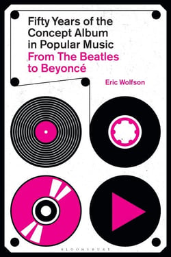 Fifty Years of the Concept Album in Popular Music - From The Beatles to Beyoncé