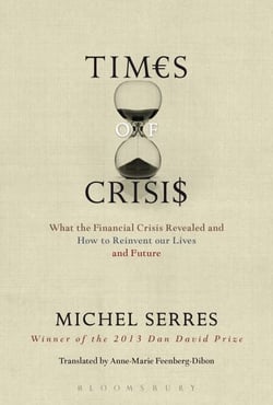 Times of Crisis - What the Financial Crisis Revealed and How to Reinvent our Lives and Future