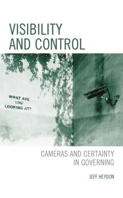 Visibility and Control - Cameras and Certainty in Governing