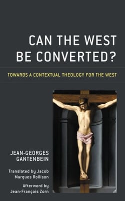 Can the West Be Converted? - Towards a Contextual Theology for the West