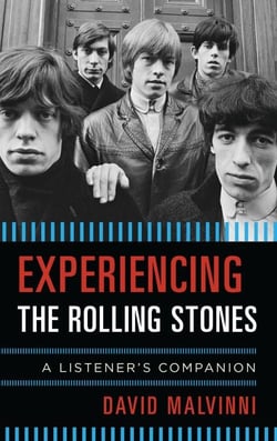 Experiencing the Rolling Stones - A Listener's Companion