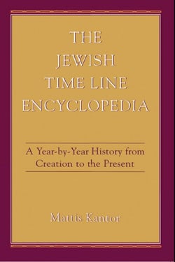 The Jewish Time Line Encyclopedia - A Year-by-Year History From Creation to the Present