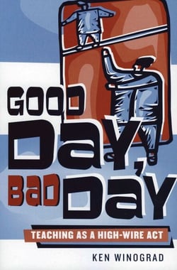 Good Day, Bad Day - Teaching as a High-Wire Act