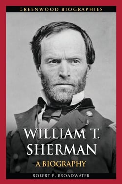 William T. Sherman - A Biography