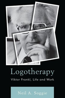 Logotherapy - Viktor Frankl, Life and Work