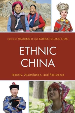 Ethnic China - Identity, Assimilation, and Resistance