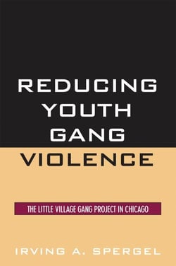 Reducing Youth Gang Violence - The Little Village Gang Project in Chicago