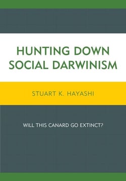 Hunting Down Social Darwinism - Will This Canard Go Extinct?