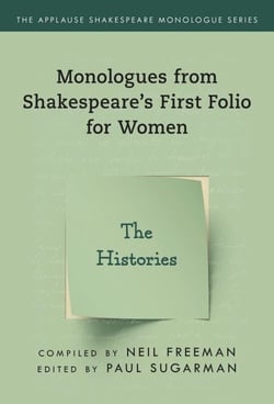 Monologues from Shakespeare’s First Folio for Women - The Histories