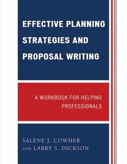 Effective Planning Strategies and Proposal Writing - A Workbook for Helping Professionals