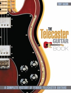 The Telecaster Guitar Book - A Complete History of Fender Telecaster Guitars